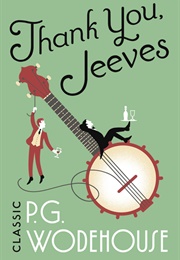 Thank You Jeeves (P. G. Wodehouse)