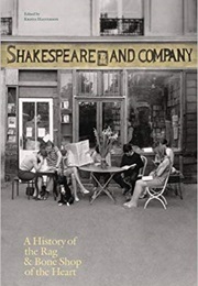 Shakespeare and Company, Paris: A History of the Rag & Bone Shop of the Heart (Krista Halverson & Jeanette Winterson)