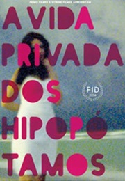 A Vida Privada Dos Hipopótamos (2015)