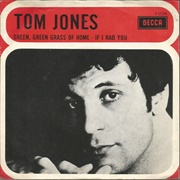 Green, Green Grass of Home - Tom Jones