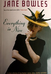 Everything Is Nice (Jane Bowles)