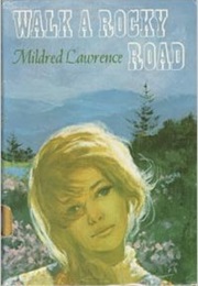 Walk a Rocky Road (Mildred Lawrence)