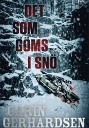 Det Som Göms I Snö (Carin Gerhardsen)