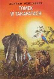 Tomek W Tarapatach (Alfred Szklarski)