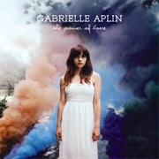 Gabrielle Aplin - Power of Love
