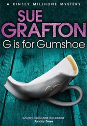 G Is for Gumshoe (Sue Grafton)