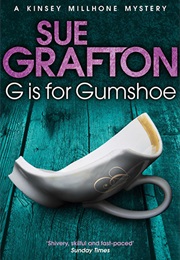 G Is for Gumshoe (Sue Grafton)