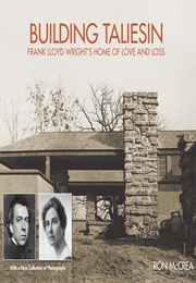 Building Taliesin (Ron McCrea)