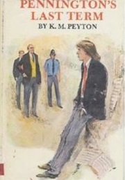 Penningtons Last Term (K.M. Peyton)