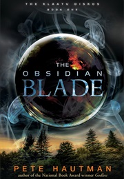 The Obsidian Blade (Klaatu Diskos #1) (Pete Hautman)