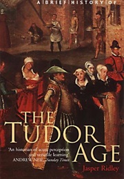 The Tudor Age (Jasper Ridley)