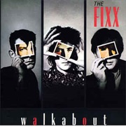 Fixx - Walkabout