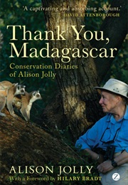 Thank You, Madagascar (Alison Jolly)
