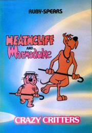 Heathcliff & Marmaduke