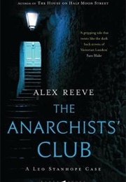 The Anarchists' Club (Alex Reeve)