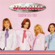 Vanilla - True to Us