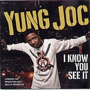 I Know You See It - Yung Joc Ft. Brandy "Ms. B" Hambrick