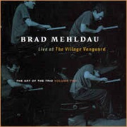 Brad Mehldau ‎– the Art of the Trio - Volume Two - Live at the Village Vanguard