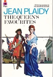The Queen's Favourites/Courting Her Highness (Jean Plaidy)