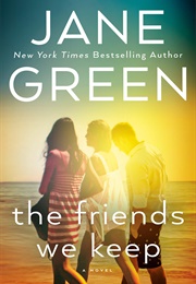 The Friends We Keep (Jane Green)