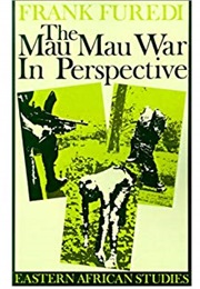 The Mau Mau War Perspective (Frank Ferudi)