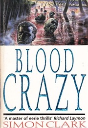 Blood Crazy (Simon Clark)