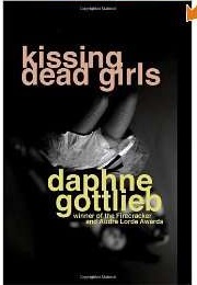 Kissing Dead Girls (Daphne Gottlieb)