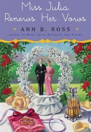 Miss Julia Renews Her Vows (Ann B. Ross)