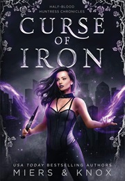 Curse of Iron (D.D. Miers, Graceley Knox)