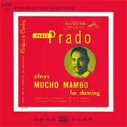 Perez Prado  - Plays Mucho Mambo for Dancing