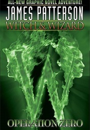 Witch and Wizard Graphic Novel 2 (James Patterson)
