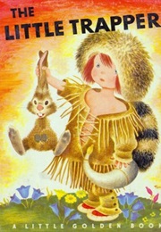 The Little Trapper (Kathryn Jackson)