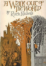 A Walk Out of the World (Ruth Nichols)