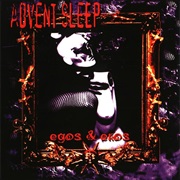 Advent Sleep — Egos & Eros