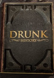 Drunk History (2013)