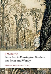 Peter Pan in Kensington Gardens &amp; Peter and Wendy (J. M. Barrie)