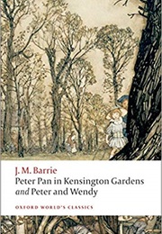 Peter Pan in Kensington Gardens & Peter and Wendy (J. M. Barrie)