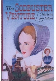 Sodbuster Venture (Charlene Joy Talbot)