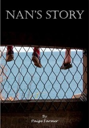 Nan's Story (Paige Farmer)