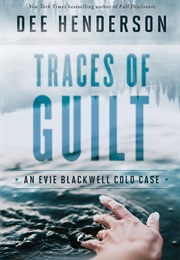 Traces of Guilt (Dee Henderson)