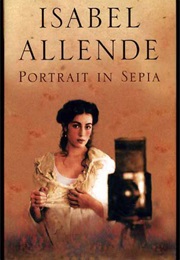 Portrait in Sepia (Isabelle Allende)
