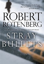 Stray Bullets (Robert Rotenberg)