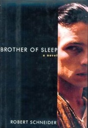 Brother of Sleep (Robert Schneider)
