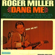 Dang Me - Roger Miller