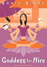 Goddess for Hire (Sonia Singh)