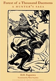 Forest of a Thousand Daemons: A Hunter's Saga (Daniel O. Fagunwa)