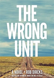 The Wrong Unit (Rob Dircks)