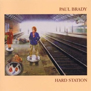 Paul Brady Hard Station (1981)