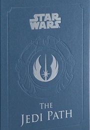 The Jedi Path: A Manual (Daniel Wallace)