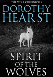 Spirit of the Wolves (Dorothy Hearst)